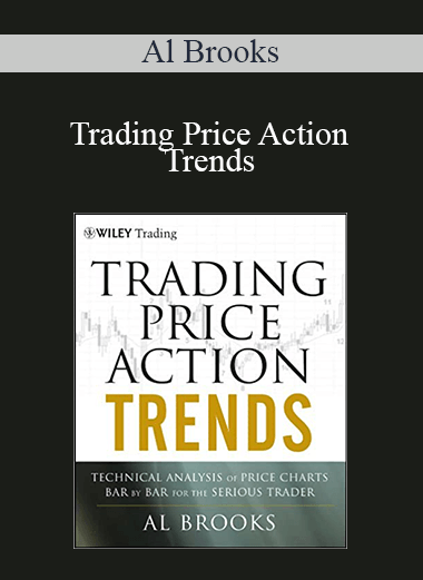 Trading Price Action Trends – Al Brooks