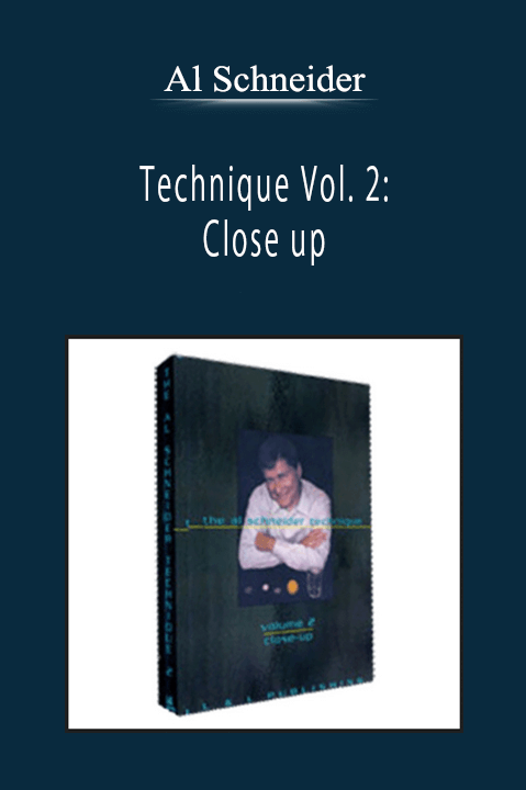 Al Schneider - Technique Vol. 2: Close up