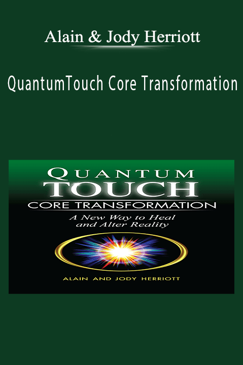 QuantumTouch Core Transformation – Alain & Jody Herriott