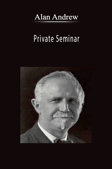 Private Seminar – Alan Andrew