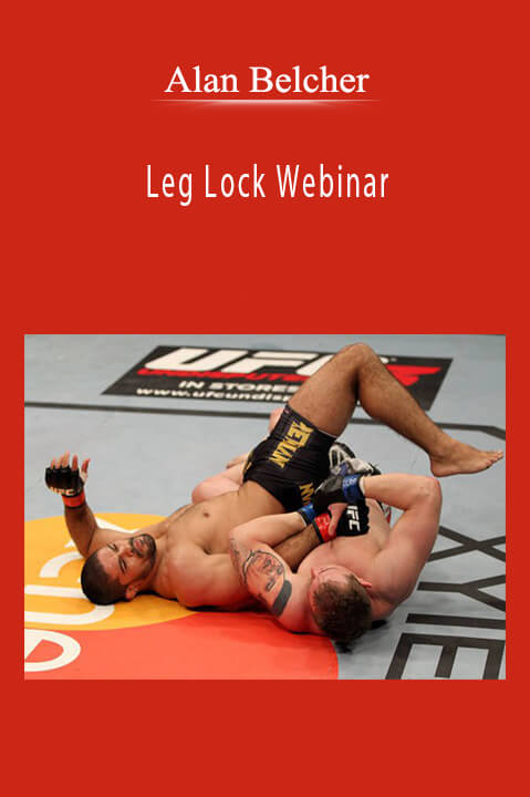 Leg Lock Webinar – Alan Belcher