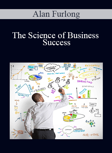 The Science of Business Success – Alan Furlong