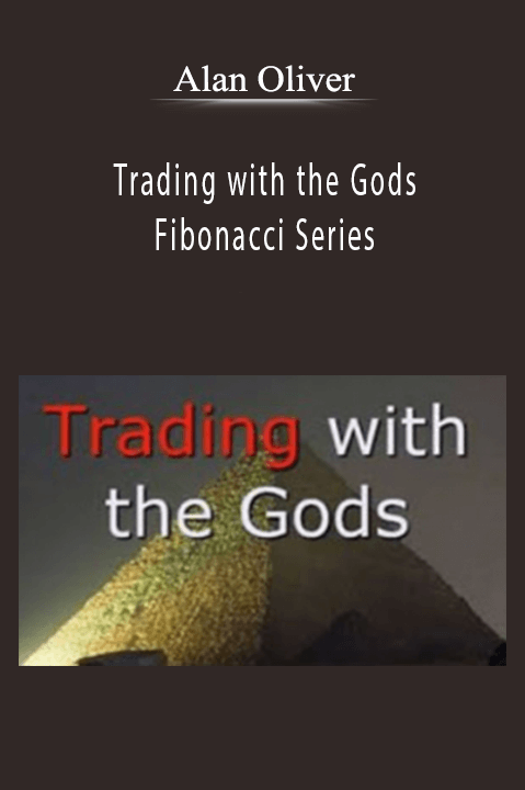 Trading with the Gods Fibonacci Series – Alan Oliver