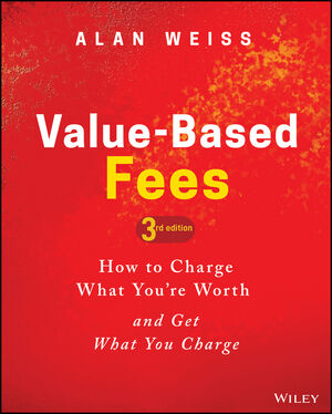 Alan Weiss - Value-Based Fees