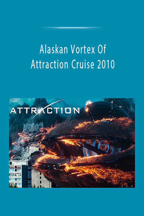 Alaskan Vortex Of Attraction Cruise 2010