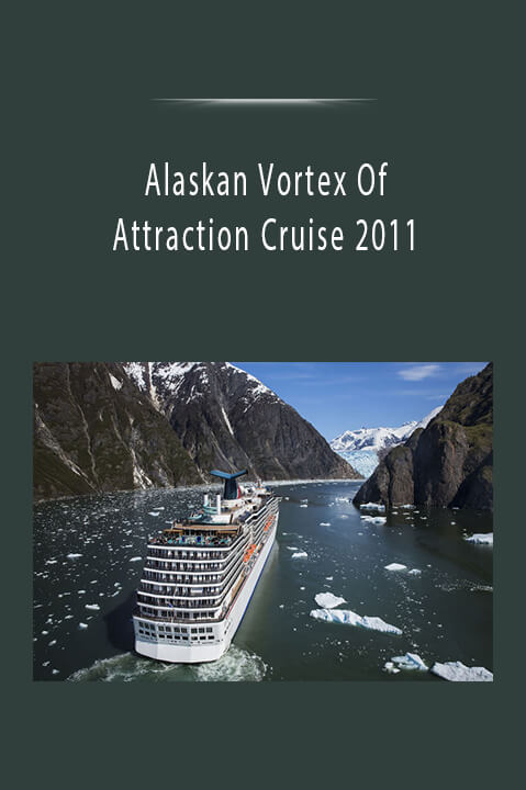 Alaskan Vortex Of Attraction Cruise 2011