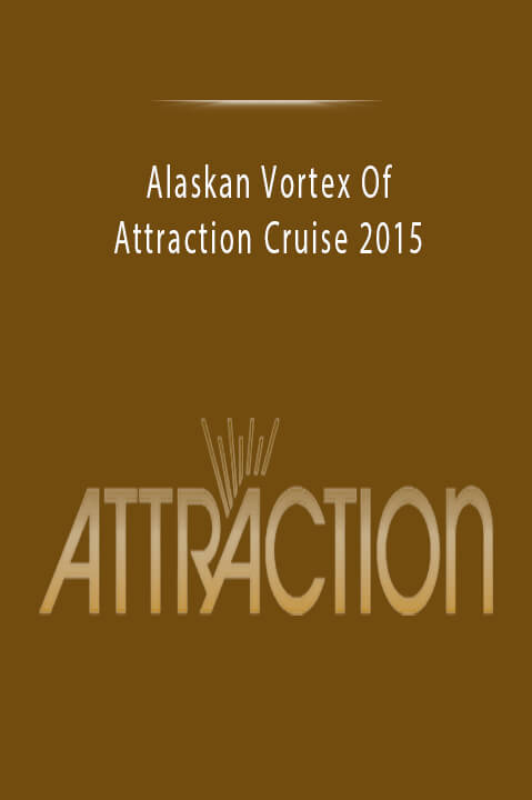 Alaskan Vortex Of Attraction Cruise 2015