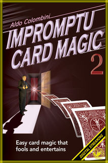 Aldo Colombini - Impromptu Card Magic #2