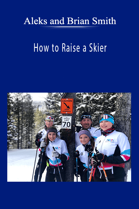 Aleks and Brian Smith - How to Raise a Skier