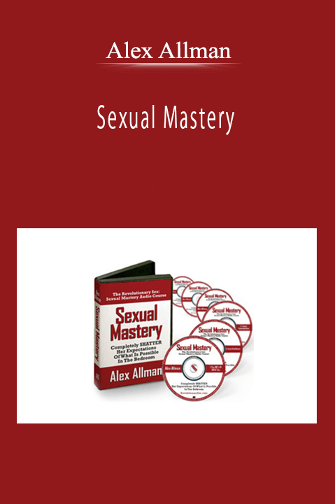 Alex Allman - Sexual Mastery