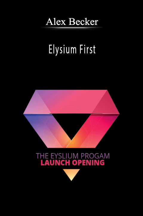 Elysium First – Alex Becker