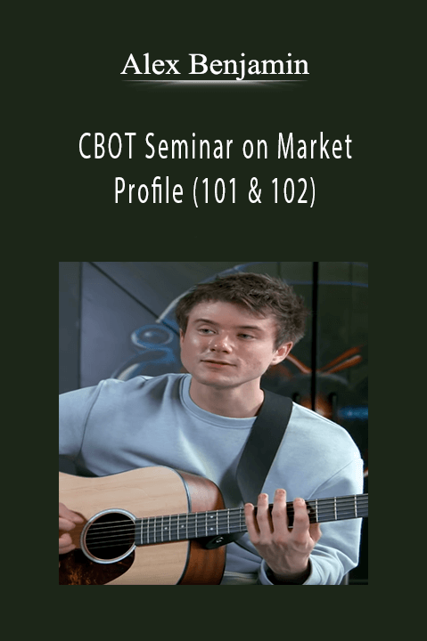 CBOT Seminar on Market Profile (101 & 102) – Alex Benjamin