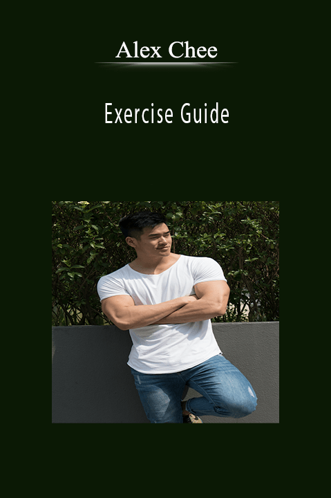 Exercise Guide – Alex Chee