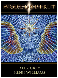 Alex Grey and Kenji Williams - Worldspirit