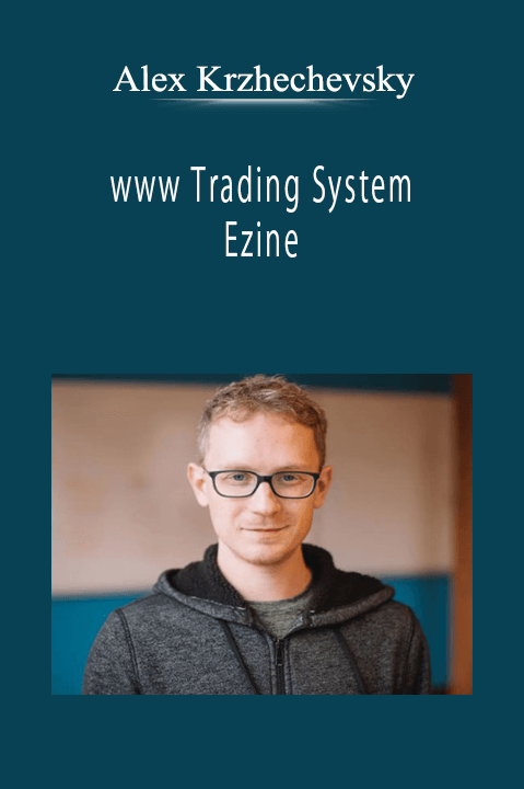 Alex Krzhechevsky - www Trading System Ezine