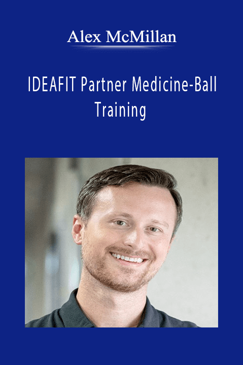 Alex McMillan - IDEAFIT Partner Medicine-Ball Training