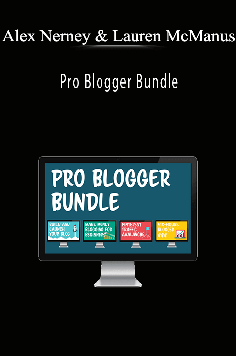 Pro Blogger Bundle – Alex Nerney & Lauren McManus