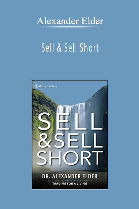 Alexander Elder - Sell & Sell Short