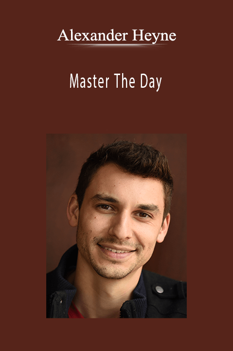 Alexander Heyne - Master The Day