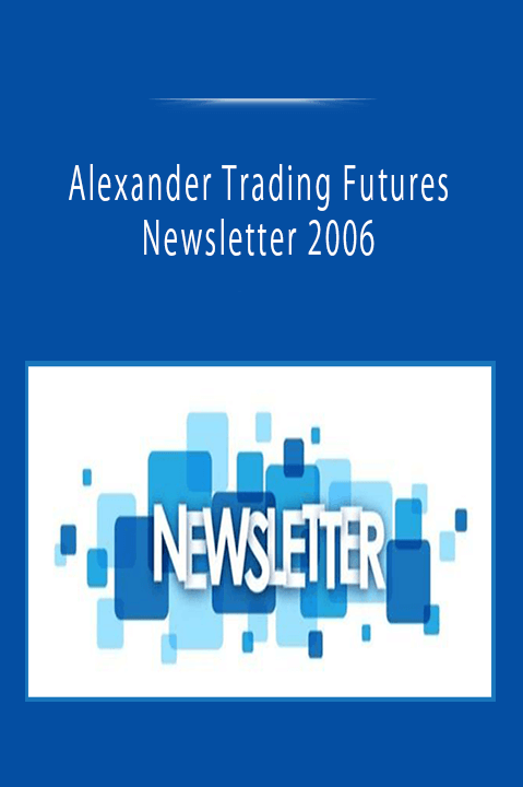 Alexander Trading Futures Newsletter 2006