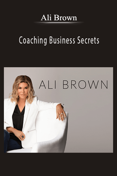 Coaching Business Secrets – Ali Brown