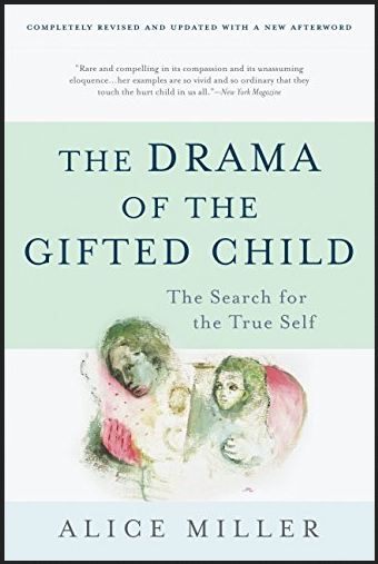 Alice Miller - The Drama Of The Gifted Child