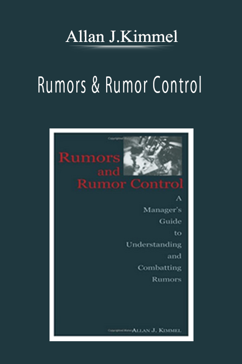 Allan J.Kimmel - Rumors & Rumor Control