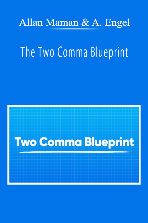 Allan Maman and Abraham Engel - The Two Comma Blueprint