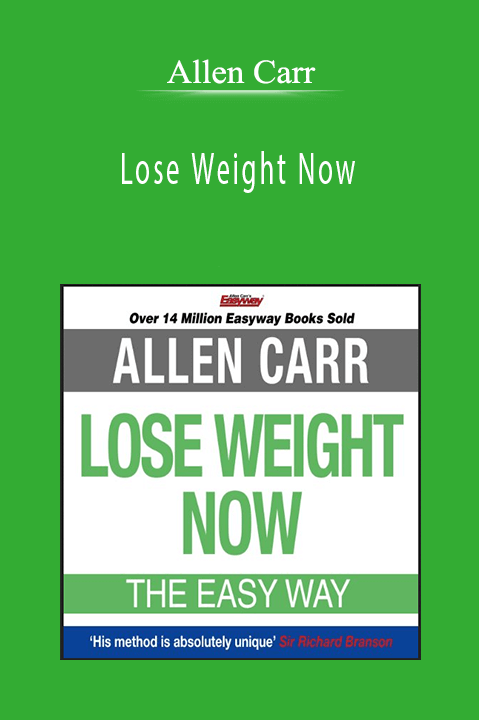 Allen Carr - Lose Weight Now