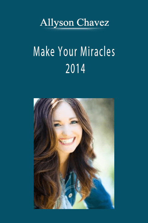 Allyson Chavez - Make Your Miracles 2014