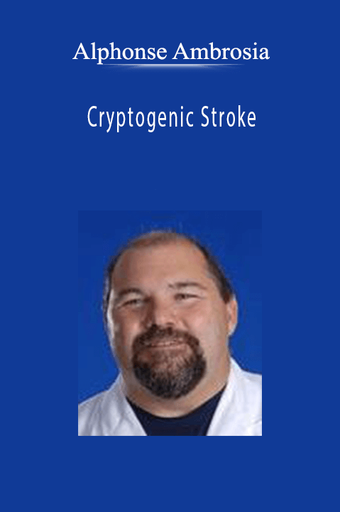 Cryptogenic Stroke – Alphonse Ambrosia