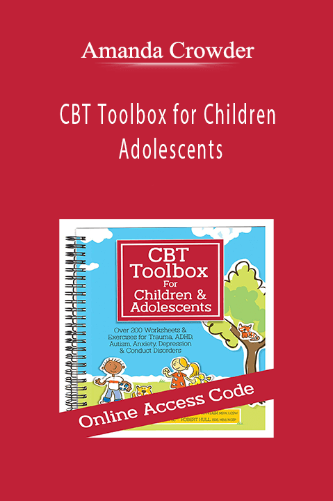 CBT Toolbox for Children and Adolescents – Amanda Crowder