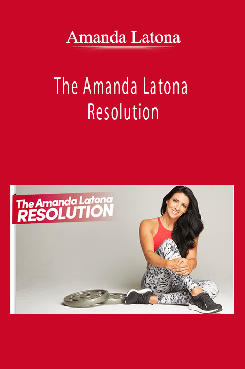 Amanda Latona - The Amanda Latona Resolution