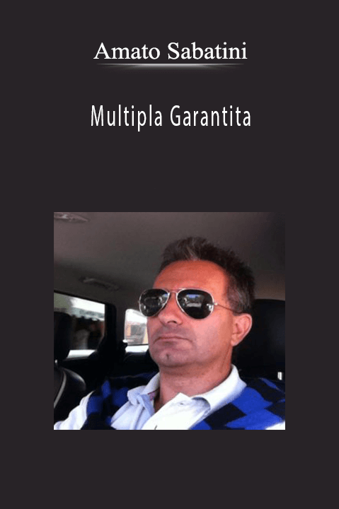 Multipla Garantita – Amato Sabatini