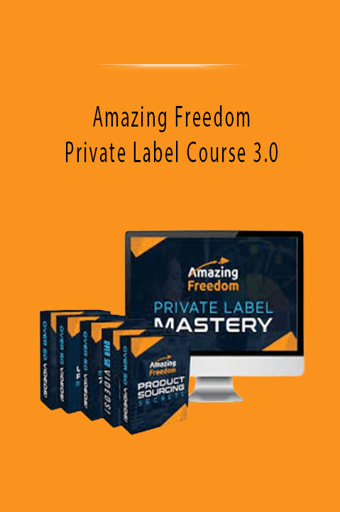 Amazing Freedom Private Label Course 3.0