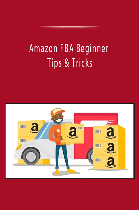 Amazon FBA Beginner Tips & Tricks