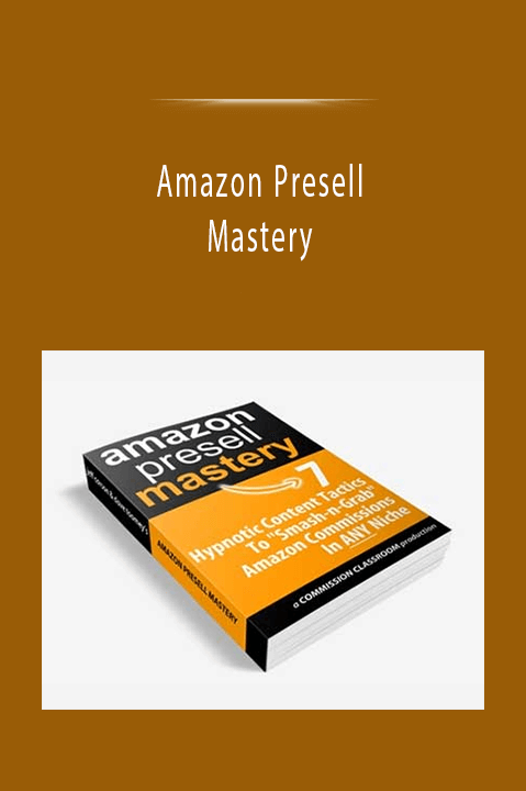 Amazon Presell Mastery