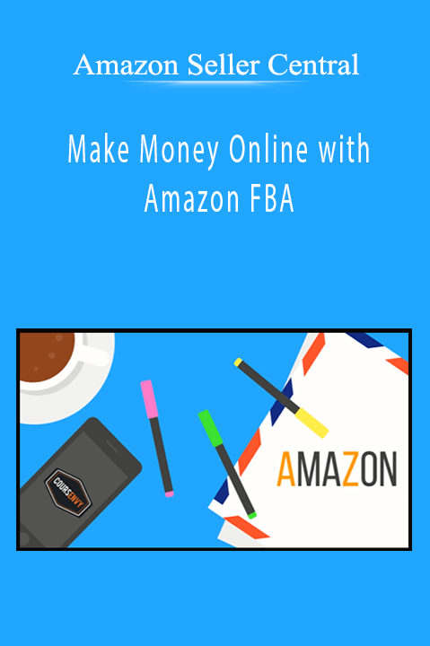 Amazon Seller Central - Make Money Online with Amazon FBA