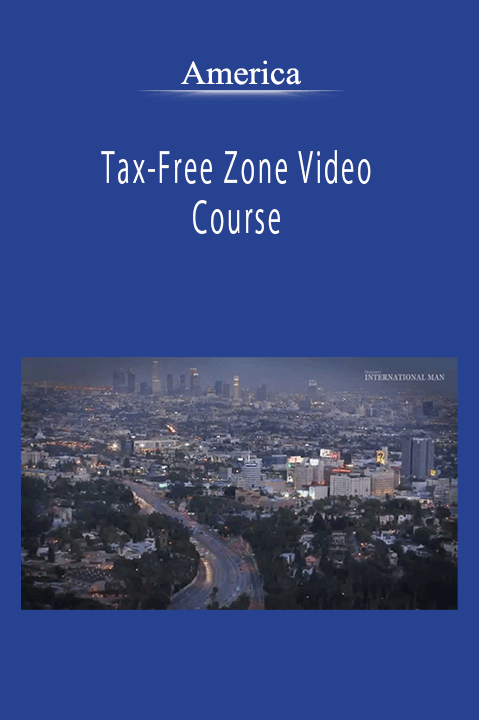 America - Tax-Free Zone Video Course