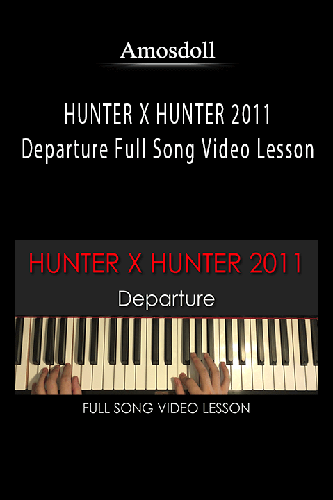 HUNTER X HUNTER 2011 Departure Full Song Video Lesson – Amosdoll