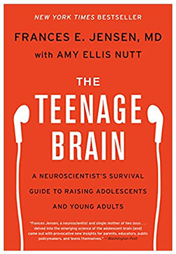 Amy Ellis Nutt, Frances E. Jensen - The Teenage Brain: A Neuroscientist’s Survival Guide to Raising Adolescents and Young Adults