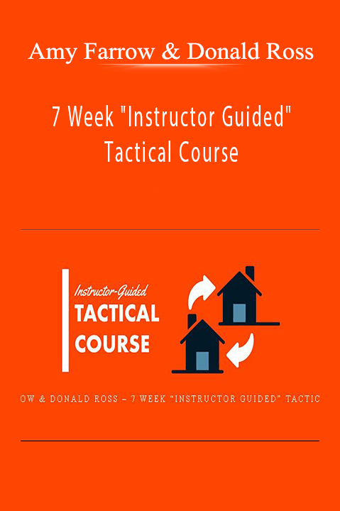 7 Week "Instructor Guided" Tactical Course – Amy Farrow & Donald Ross