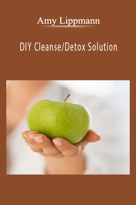 DIY Cleanse/Detox Solution – Amy Lippmann