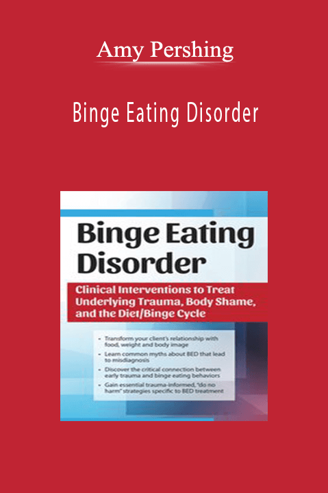 Binge Eating Disorder: Clinical Interventions to Treat Underlying Trauma