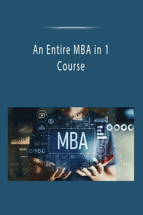 An Entire MBA in 1 Course: Award Winning Business School Prof