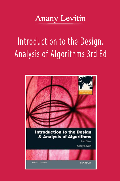 Anany Levitin - Introduction to the Design. Analysis of Algorithms 3rd Ed