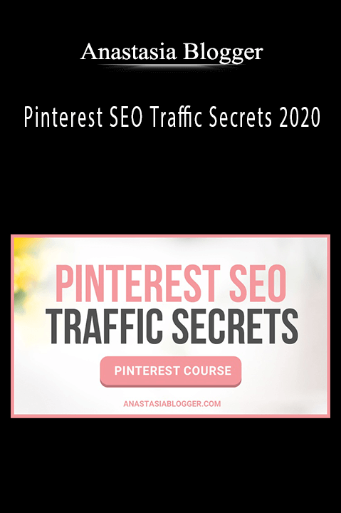 Pinterest SEO Traffic Secrets 2020 – Anastasia Blogger