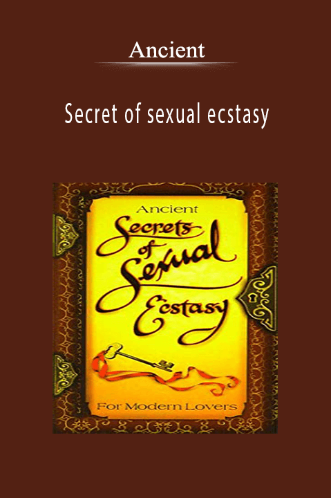 Secret of sexual ecstasy – Ancient