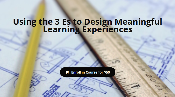 Andi McNair - Using the 3 Es to Design Meaningful Learning Experiences