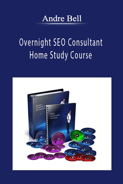 Andre Bell - Overnight SEO Consultant Home Study Course